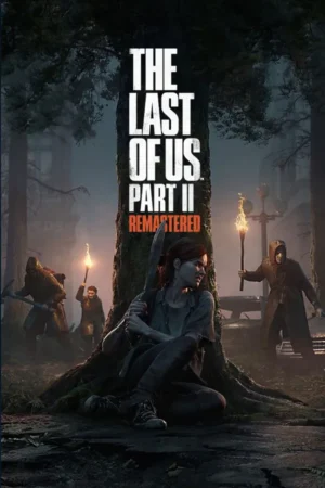 The Last of Us™ Part II Remastered